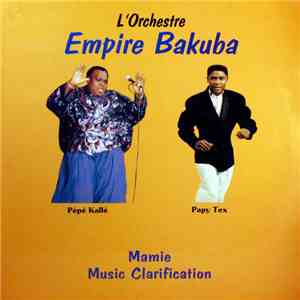 L'Orchestre Empire Bakuba, Pépé Kallé, Papy Tex - Mamie Music Clarification album