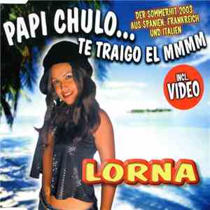 Lorna  - Papi Chulo... Te Traigo El Mmmm album