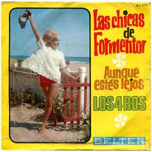 Los 4 Ros - Las Chicas De Formentor / Aunque Estes Lejos album