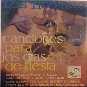 Los Tico-Tico - Canciones Para Los Dias De Fiesta album