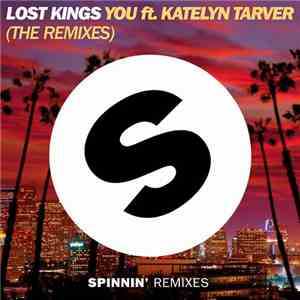 Lost Kings ft. Katelyn Tarver - You (The Remixes) album