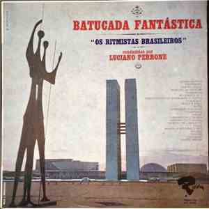 Luciano Perrone E Ritmistas Brasileiros - Batucada Fantástica album