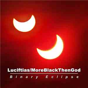 Luciftias, MoreBlackThenGod - Binary Eclipse album