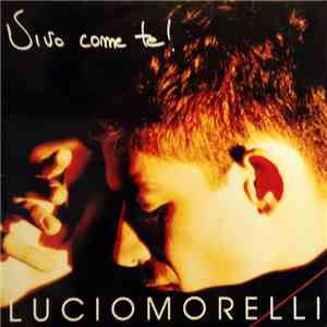 Lucio Morelli - Vivo Come Te album
