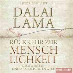 Lutz Riedel Liest Dalai Lama - Rückkehr zur Menschlichkeit album