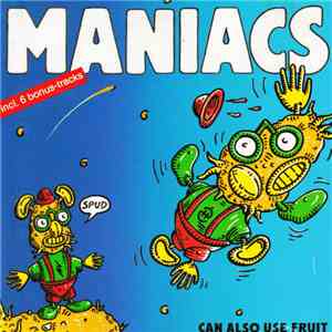 Maniacs  - Can Also Use Fruit album