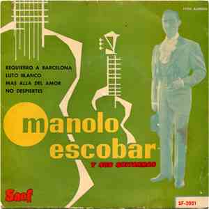 Manolo Escobar Y Sus Guitarras - Requiebro A Barcelona / Luto Blanco / Mas Alla Del Amor / No Despiertes album