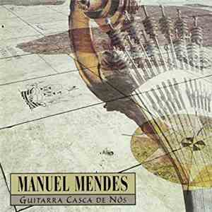 Manuel Mendes - Guitarra Casca de Nós album