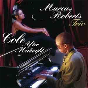 Marcus Roberts Trio - Cole After Midnight album