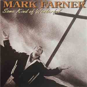 Mark Farner - Some Kind Of Wonderful album