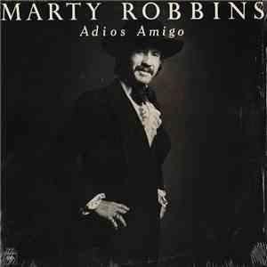Marty Robbins - Adios Amigo album