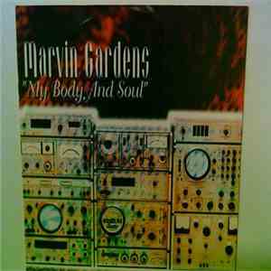 Marvin Gardens - My Body And Soul album
