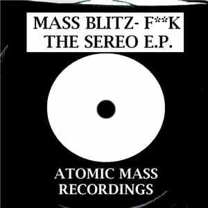 Mass Blitz - F..k The Stereo EP album