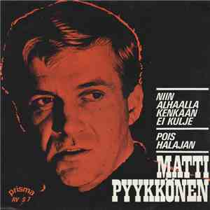 Matti Pyykkönen - Niin Alhaalla Kenkään Ei Kulje album