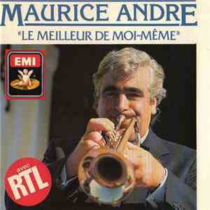Maurice André - "Le Meilleur De Moi-Même" album