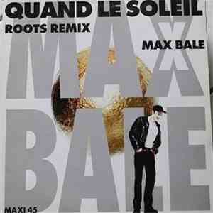 Max Bale - Quand Le Soleil (Roots Remix) album