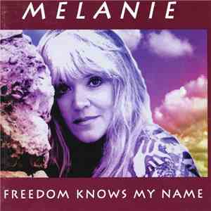 Melanie  - Freedom Knows My Name album