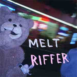 Melt  - Riffer album