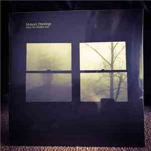 Memory Drawings - Music For Another Loss album