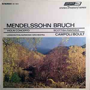 Mendelssohn / Bruch, Campoli, The London Philharmonic Orchestra, Boult - Violin Concerto / Scottish Fantasia album