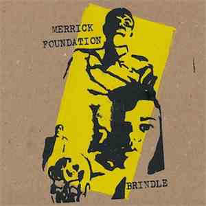 Merrick Foundation / Brindle - Split album
