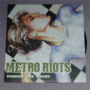 Metro Riots - Poison The Bride album