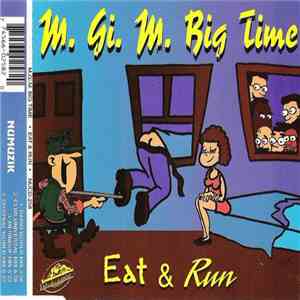 M.Gi.M. Big Time - Eat & Run album