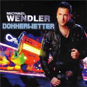 Michael Wendler - Donnerwetter album