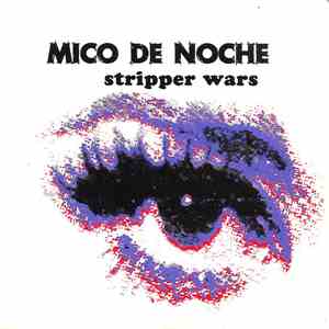 Mico De Noche - Stripper Wars album
