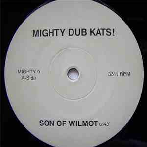Mighty Dub Kats! - Son Of Wilmot album