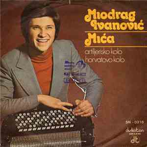 Miodrag Ivanović Mića - Artiljerijsko Kolo / Horvatovo Kolo album