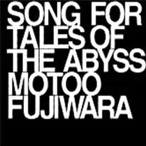 Motoo Fujiwara - Song For Tales Of The Abyss Motoo Fujiwara album