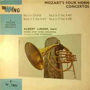 Mozart - Albert Linder, Vienna State Opera Orchestra, Hans Swarowsky - Mozart's Four Horn Concertos album