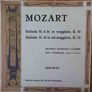 Mozart, Orchestra Filarmonica Olandese, Otto Ackermann - Sinfonia N. 4 In Re Maggiore, K. 19 / Sinfonia N. 10 In Sol Maggiore, K. 74 album