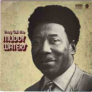 Muddy Waters - They Call Me Muddy Waters album