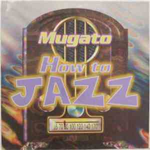 Mugato - How To Jazz album