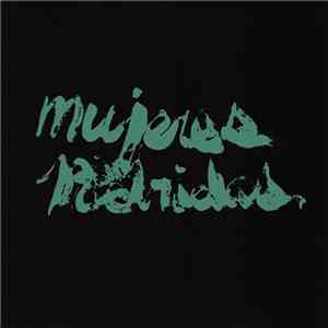 Mujeres Podridas - Mujeres Podridas album