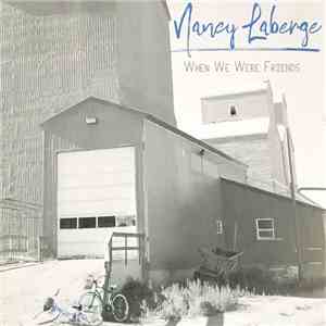 Nancy Laberge - When We Were Friends album