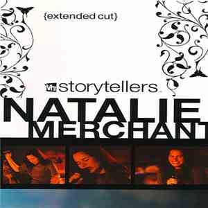 Natalie Merchant - VH1 Storytellers (Extended Cut) album