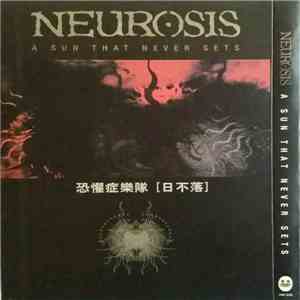 Neurosis - A Sun That Never Sets album