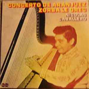 Nicolás Caballero - Concerto De Aranjuez - Zorba Le Grec album