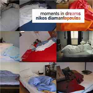 Nikos Diamantopoulos - Moments In Dreams album