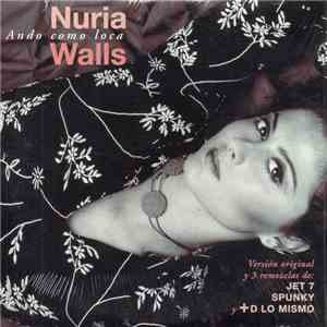 Nuria Walls - Ando Como Loca album