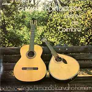 Octávio Sérgio, Armando L. Carvalho Homem - Guitarra Portuguesa - Raizes de Coimbra album