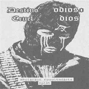 Odioso Dios / Destino Cruel - Abolicion Resultadista album