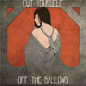 Off The Gallows - Cut Yourself album