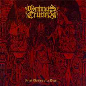 Ominous Crucifix / Entrails  - Inert Deities Of A Deceit / Human Decay - Depression album