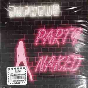 Orpheus  - Party Naked album