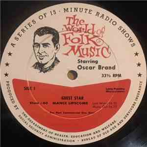 Oscar Brand, Mance Lipscomb, Tony Saletan - Oscar Brand The World of Folk Music #40/ #41 album