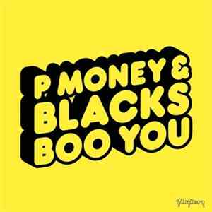P Money & Blacks - Boo You album